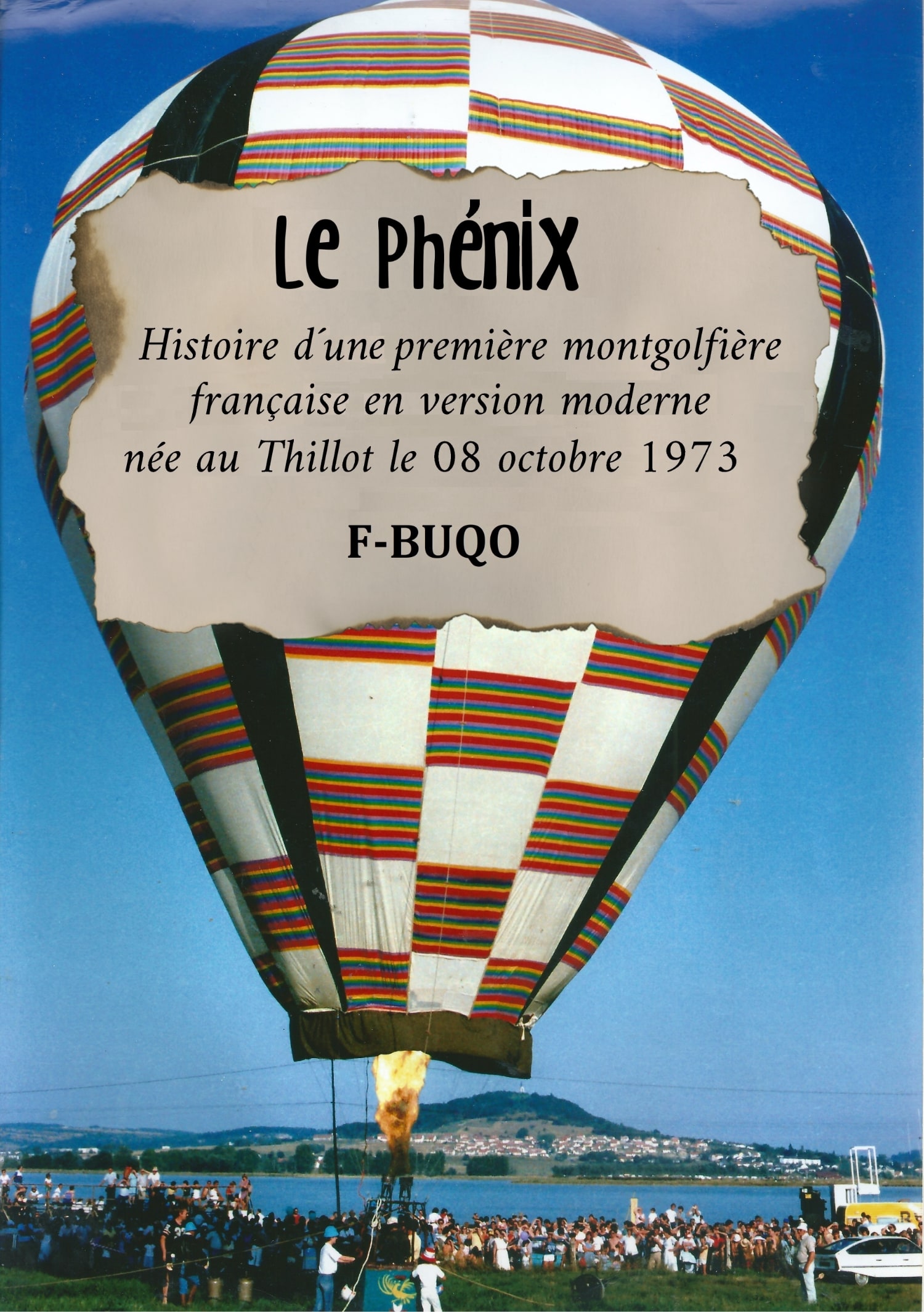 Le Phénix - Histoire d'une première montgolfière Location gîtes chalet Le Thillot Vosges